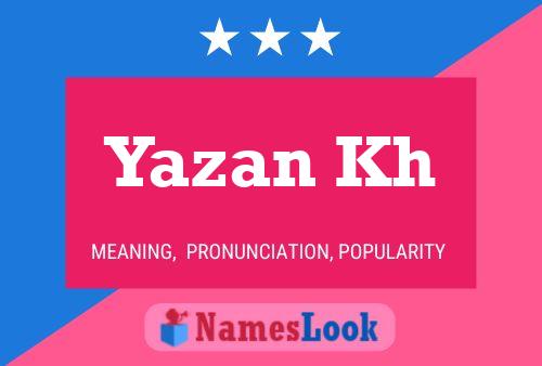 Yazan Kh Namensposter