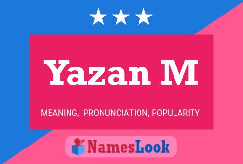 Yazan M Namensposter