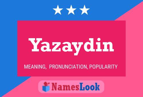 Yazaydin Namensposter