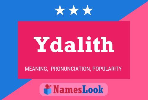 Ydalith Namensposter