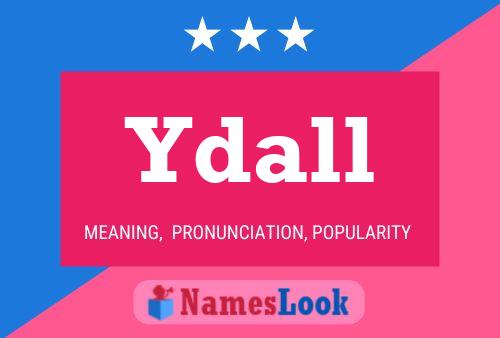 Ydall Namensposter