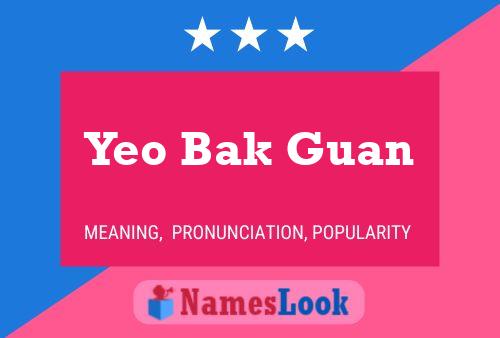 Yeo Bak Guan Namensposter