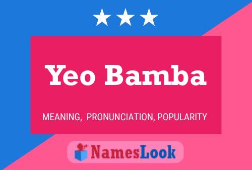 Yeo Bamba Namensposter