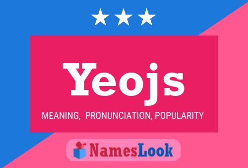 Yeojs Namensposter