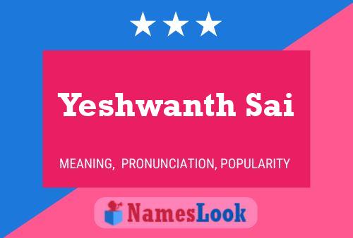 Yeshwanth Sai Namensposter