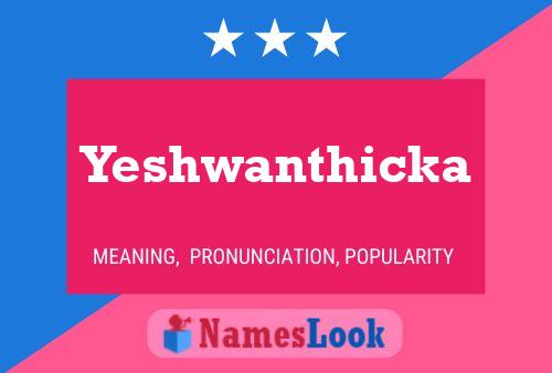 Yeshwanthicka Namensposter