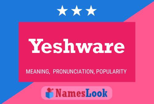 Yeshware Namensposter