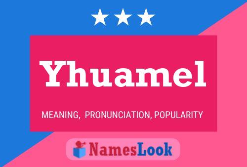 Yhuamel Namensposter