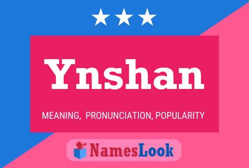 Ynshan Namensposter