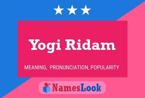 Yogi Ridam Namensposter