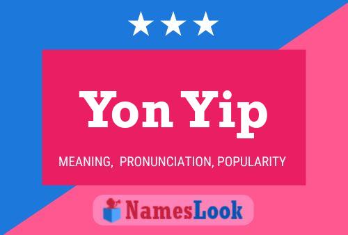 Yon Yip Namensposter