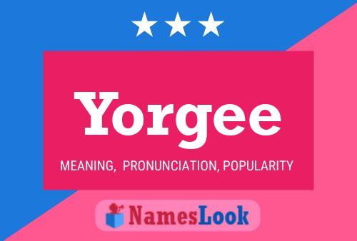 Yorgee Namensposter