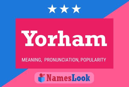 Yorham Namensposter