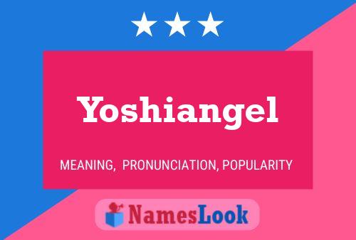 Yoshiangel Namensposter