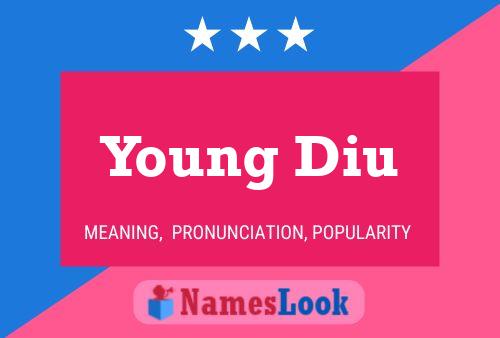 Young Diu Namensposter