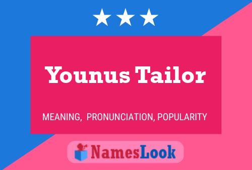 Younus Tailor Namensposter