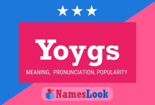 Yoygs Namensposter