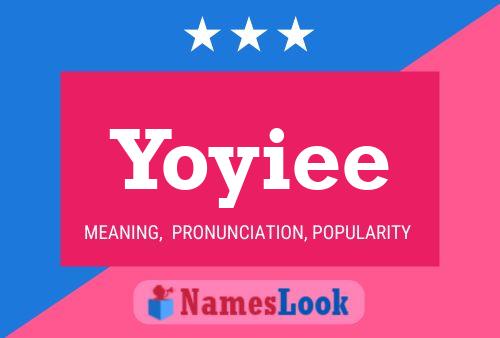 Yoyiee Namensposter