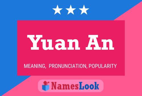 Yuan An Namensposter