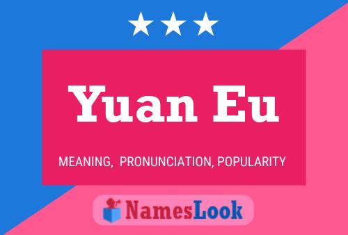 Yuan Eu Namensposter