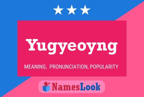 Yugyeoyng Namensposter