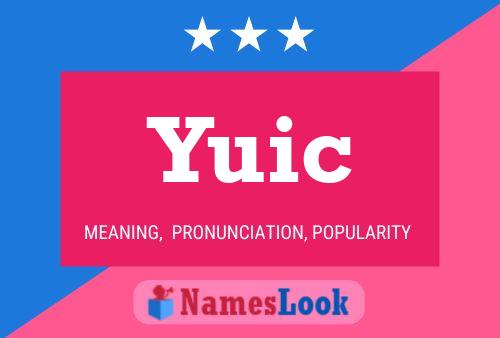 Yuic Namensposter