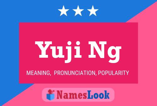 Yuji Ng Namensposter