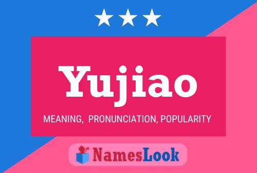 Yujiao Namensposter