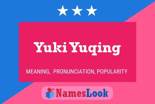 Yuki Yuqing Namensposter