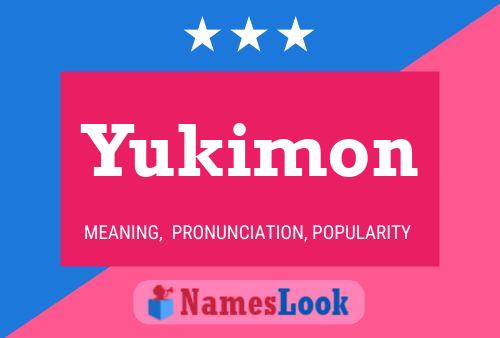 Yukimon Namensposter