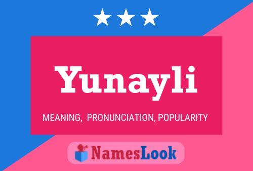 Yunayli Namensposter