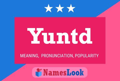 Yuntd Namensposter