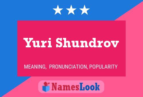 Yuri Shundrov Namensposter