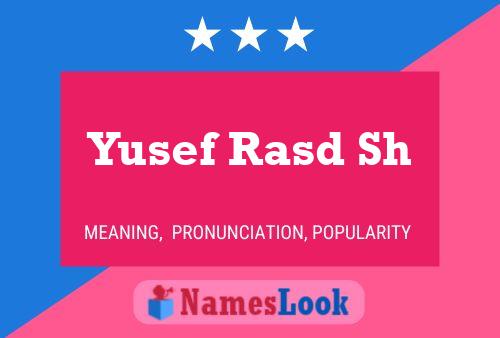 Yusef Rasd Sh Namensposter