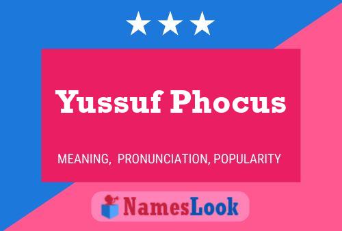 Yussuf Phocus Namensposter