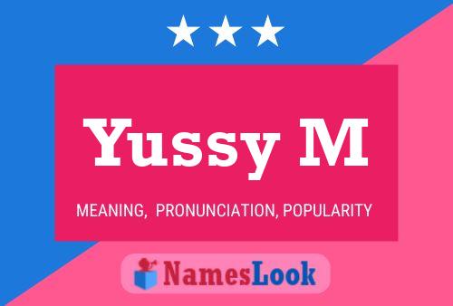 Yussy M Namensposter