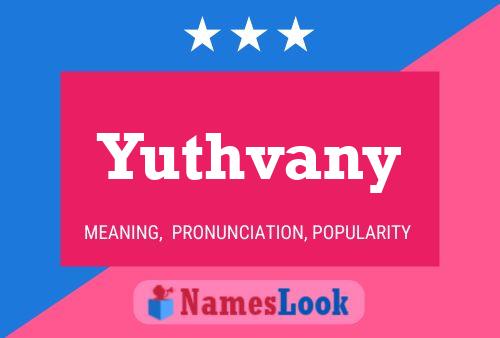 Yuthvany Namensposter