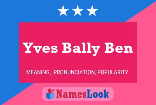 Yves Bally Ben Namensposter