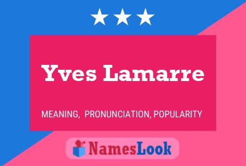 Yves Lamarre Namensposter