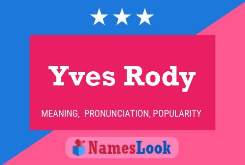 Yves Rody Namensposter