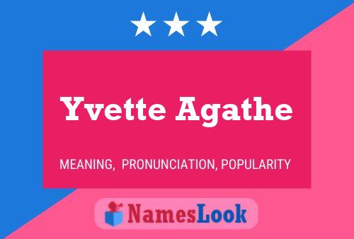 Yvette Agathe Namensposter