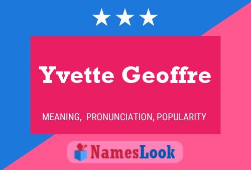 Yvette Geoffre Namensposter