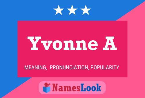 Yvonne A Namensposter