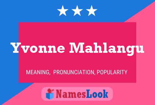 Yvonne Mahlangu Namensposter