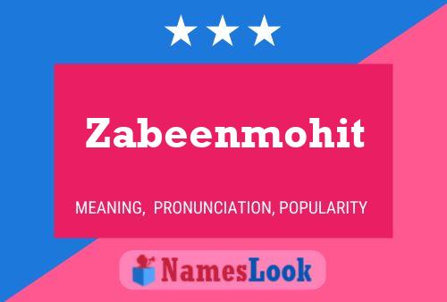 Zabeenmohit Namensposter