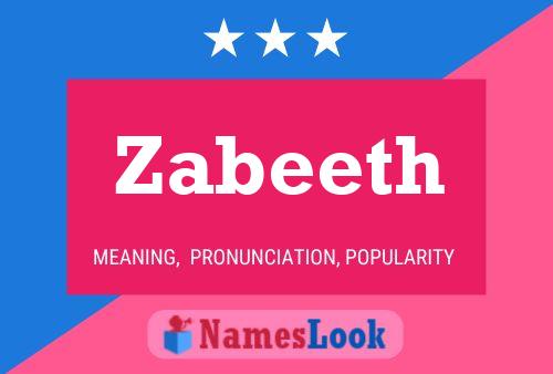 Zabeeth Namensposter