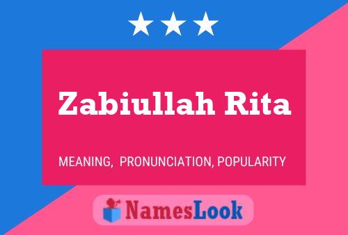 Zabiullah Rita Namensposter