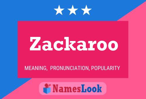 Zackaroo Namensposter