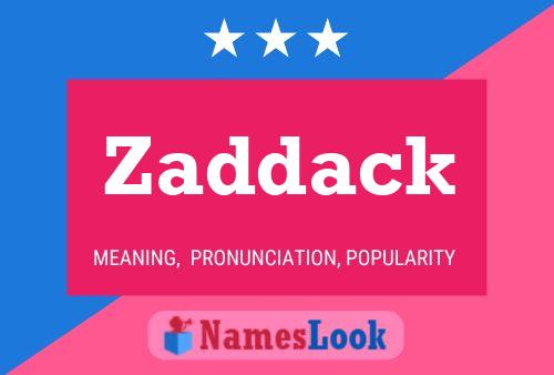 Zaddack Namensposter