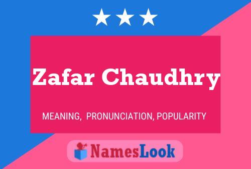 Zafar Chaudhry Namensposter